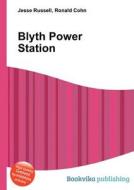 Blyth Power Station di Jesse Russell, Ronald Cohn edito da Book On Demand Ltd.
