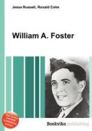 William A. Foster edito da Book On Demand Ltd.
