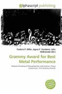 Grammy Award For Best Metal Performance edito da Vdm Publishing House