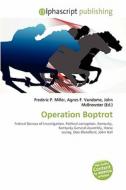 Operation Boptrot edito da Alphascript Publishing