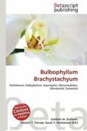 Bulbophyllum Brachystachyum edito da Betascript Publishing