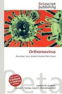 Orthoreovirus edito da Betascript Publishing