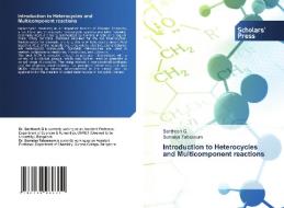 Introduction to Heterocycles and Multicomponent reactions di Santhosh G., Sumaiya Tabassum edito da Scholars' Press