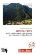 Bichlinger Berg edito da Betascript Publishing