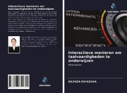 Interactieve manieren om taalvaardigheden te onderwijzen di Dilfuza Fayazova edito da Uitgeverij Onze Kennis