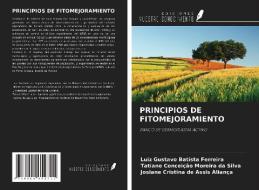 PRINCIPIOS DE FITOMEJORAMIENTO di Luiz Gustavo Batista Ferreira, Tatiane Conceição Moreira Da Silva, Josiane Cristina de Assis Aliança edito da Ediciones Nuestro Conocimiento