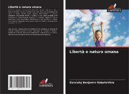 Libertà e natura umana di Zaralahy Benjamin Rabehevitra edito da Edizioni Sapienza