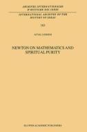 Newton on Mathematics and Spiritual Purity di A. Leshem edito da Springer
