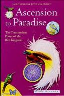 Ascension To Paradise di Jane Toerien edito da Binkey Kok Publications
