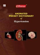 Animated Pocket Dictionary of Hypertension di Focus Medica edito da MERCURY LEARNING & INFORMATION