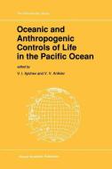 Oceanic and Anthropogenic Controls of Life in the Pacific Ocean edito da Springer Netherlands