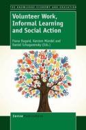 Volunteer Work, Informal Learning and Social Action edito da SENSE PUBL