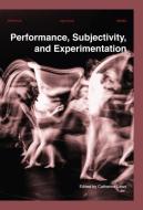 Performance Subjectivity Experimentatip di Catherine Laws edito da Leuven University Press