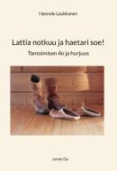 Lattia notkuu ja haetari soe! di Hannele Laukkanen edito da Books on Demand