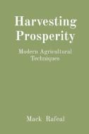 Harvesting Prosperity di Mack Rafeal edito da Sudeep Vamsi