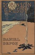 Robinson Crusoe Annotated di Daniel Defoe edito da Independently Published