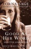Good As Her Word di Lorna Sage edito da Harpercollins Publishers