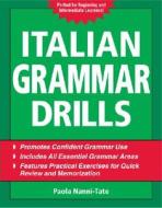 Italian Grammar Drills di Paola Nanni-tate edito da Mcgraw-hill Education - Europe