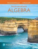 Intermediate Algebra with Applications & Visualization di Gary K. Rockswold, Terry A. Krieger edito da Pearson Education (US)