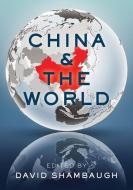 China and the World di David Shambaugh edito da OXFORD UNIV PR