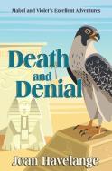 Death and Denial di Joan Havelange edito da FIREFLY BOOKS LTD