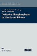 Oxidative Phosphorylation in Health and Disease di Jan A. M. Smeitink, Rob C. a. Sengers, J. F. Frans Trijbels edito da Springer US