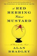A Red Herring Without Mustard: A Flavia de Luce Novel di Alan Bradley edito da Delacorte Press