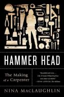 Hammer Head di Nina MacLaughlin edito da WW Norton & Co