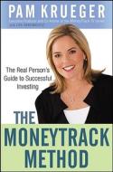 The Moneytrack Method di Pam Krueger, Les Abromovitz edito da John Wiley And Sons Ltd