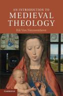 An Introduction to Medieval Theology di Rik Van Nieuwenhove edito da Cambridge University Press