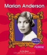 Marian Anderson di Eric Braun edito da Pebble Books