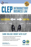 Clep(r) Introductory Business Law Book + Online, 2nd Ed. di Lisa M. Fairfax, Paul Berman edito da RES & EDUCATION ASSN