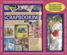 Kit: The Complete Practical Guide To Scrapbooking di Alison Lindsay edito da Anness Publishing
