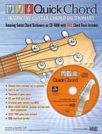 Quick Chord Interactive Guitar Chord Dictionary: Free Chord Book Included, Book & CD-ROM [With Book] edito da Alfred Publishing Co., Inc.