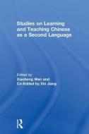 Studies on Learning and Teaching Chinese as a Second Language edito da Taylor & Francis Inc