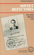 Soviet Defectors: The KGB Wanted List di Vladislav Krasnov edito da HOOVER INST PR