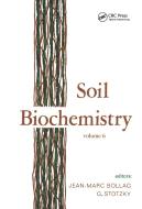 Soil Biochemistry di J. M. Bollag edito da Taylor & Francis Inc