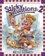 Sticky Situations 2: 365 Devotions for Elementary Kids di Betsy Schmitt edito da TYNDALE HOUSE PUBL