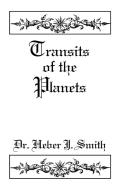Transits of the Planets di Heber J. Smith edito da AMER FEDERATION OF ASTROLOGY