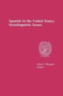 Spanish in the United States di John J. Bergen edito da Georgetown University Press