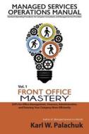 Vol. 1 - Front Office Mastery di Karl W Palachuk edito da Great Little Book