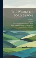 The Works of Lord Byron; Volume 7 di Ernest Hartley Coleridge, Baron George Gordon Byron Byron, Baron Rowland Edmund Prothero Ernle edito da LEGARE STREET PR