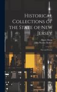 Historical Collections of the State of New Jersey: Past and Present edito da LEGARE STREET PR