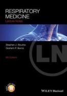 Lecture Notes: Respiratory Medicine di Stephen J. Bourke, Graham P. Burns edito da John Wiley & Sons Inc