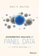 Econometric Analysis of Panel Data di Badi H. Baltagi edito da John Wiley & Sons Inc