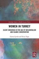 Women in Turkey di Gamze Cavdar, Yavuz Yasar edito da Taylor & Francis Ltd