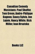 Canadian Comedy Musicians: Paul Shaffer, di Books Llc edito da Books LLC, Wiki Series