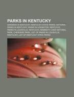 Parks In Kentucky: Gardens In Kentucky, di Books Llc edito da Books LLC, Wiki Series