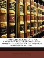 Lehrbuch Der Kinematik: F R Studirende D di Ludwig Ernst Hans Burmester edito da Nabu Press