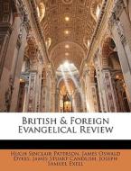 British & Foreign Evangelical Review di Hugh Sinclair Paterson, James Oswald Dykes, James Stuart Candlish edito da Nabu Press